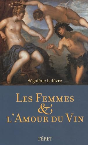 FEMMES ET L'AMOUR DU VIN (LES) 9782351560433