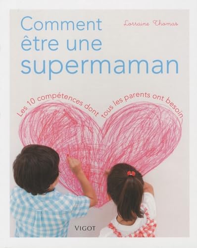 Comment être une supermaman 9782711420704