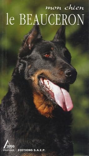 Le beauceron : Un campagnard loyal et courageux 9782737240850