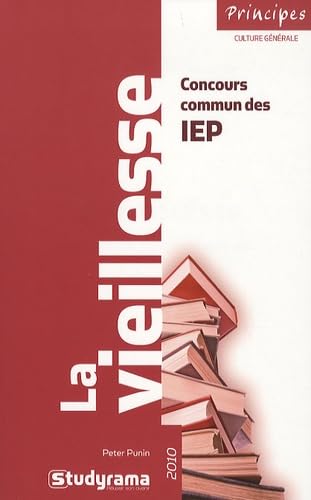 La vieillesse - Concours commun des IEP 9782759009541