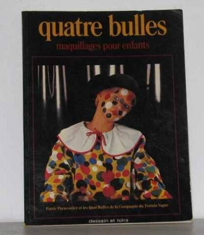 Quatre bulles: Maquillages pour enfants 9782249276750
