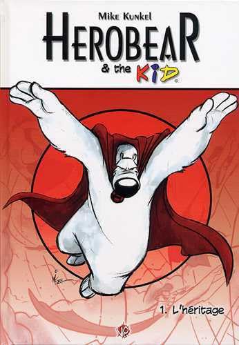 Herobear and the Kid T01 L'héritage 9782916322001