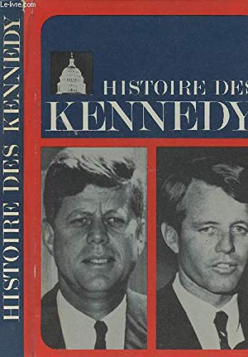 HISTOIRE DES KENNEDY - LE DOSSIER DE L'ASSOCIATED PRESS. 