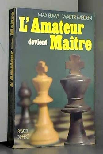 L'amateur devient maitre 9782228152709