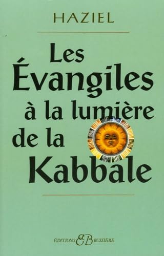 Les Evangiles à la lumière de la Kabbale 9782850902352
