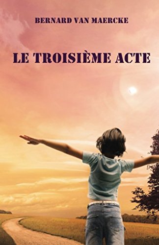 Le troisième acte 9782960215908