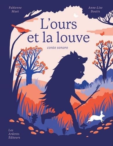 L'ours et la louve : Conte sonore 9782490623174