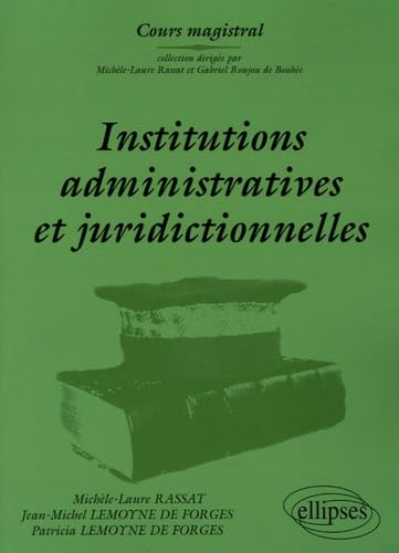 Institutions administratives et juridictionnelles 9782729824822