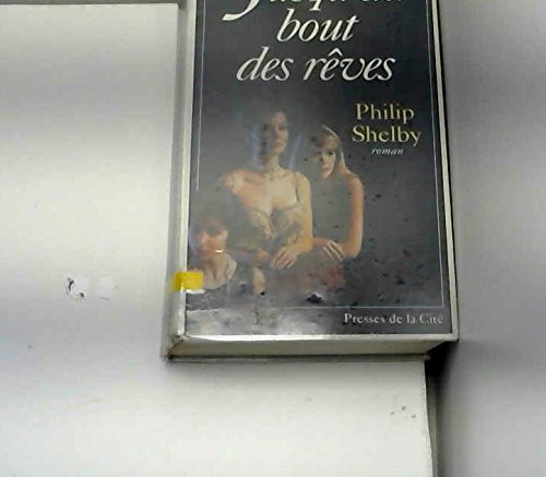 Jusqu'au bout des reves : roman 9782258034464