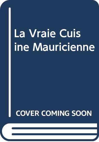 La Vraie Cuisine Mauricienne 9789990300802