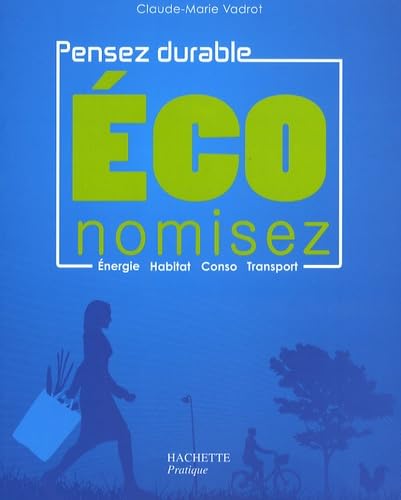 ECOnomisez: Pensez durable 9782012374508