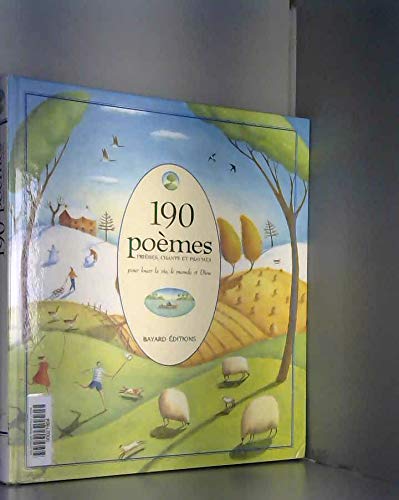 190 Poèmes, Prières, Chants et Psaumes pour louer la vie, le monde et Dieu 9782227611184