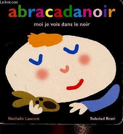 Abracadanoir, moi je vois dans le noir (Collection "Loulou & Cie") 9782211202343