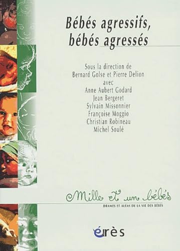 1001 BB 056 - Bébés agressifs, bébés agressés 9782749201931