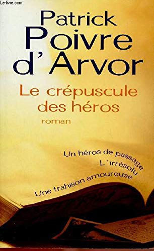 LE CREPUSCULE DES HEROS 9782298035957