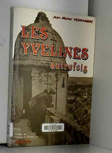 Les yvelines autrefois 103197 9782717107432