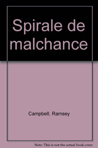 Spirale de malchance 9782277237112