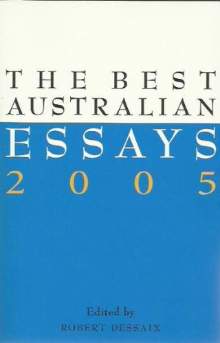 The Best Australian Essays 2005 9781863951180