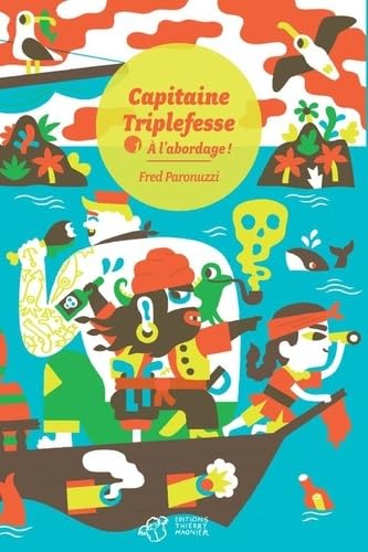 Capitaine Triplefesse - Tome 1: À l'abordage ! 9782364746916