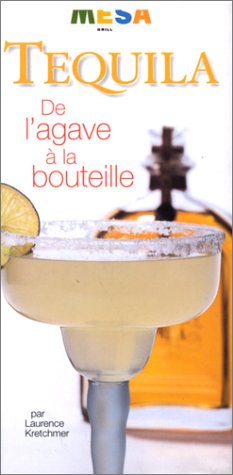 Tequila : De l'agave à la bouteille 9783829019057