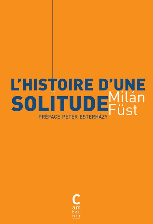 L'histoire d'une solitude 9782916589091