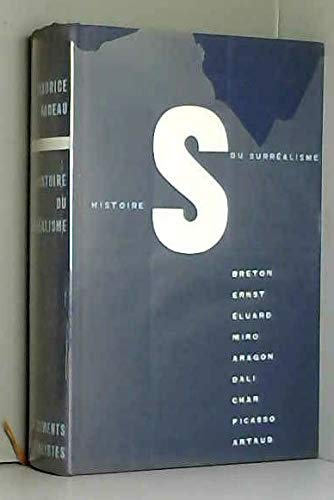 Histoire du surréalisme. Breton, Ernst, Eluard, Miro, Aragon, Dali, Char, Picasso, Artaud. 1958. Reliure toile de l'éditeur. 340 pages. (Littérature, Surréalisme) 
