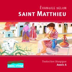 Evangile selon saint Matthieu, année A 9782857331537