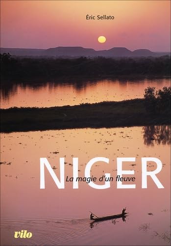 Niger, la magie d'un fleuve 9782719107447