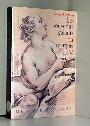 Les souvenirs galants du marquis de V... 9782715222502