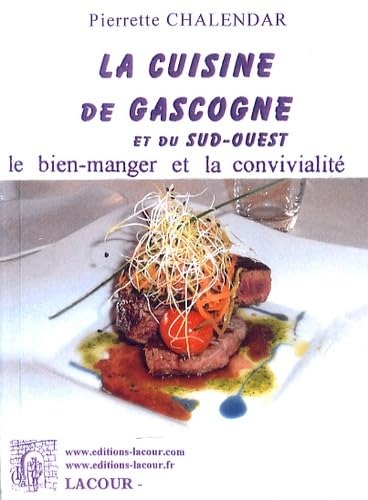 La cuisine de Gascogne et du Sud-Ouest 9782844065322