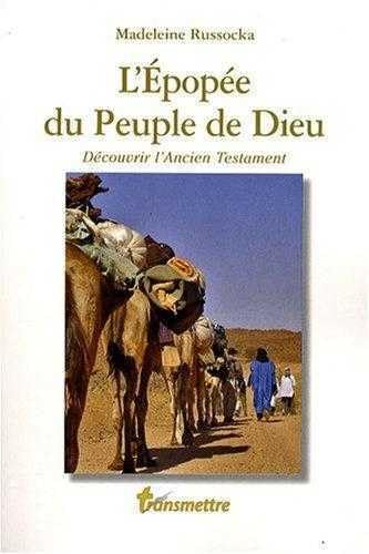 L'Epopée du Peuple de Dieu 9782913708082