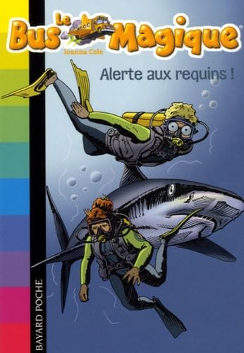 Le Bus Magique - Tome 7 : Alerte aux requins ! 9782747014779