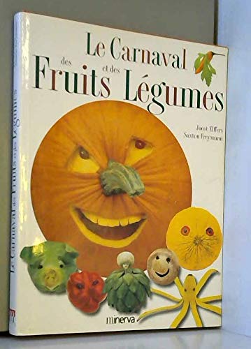 Le Carnaval des fruits et des légumes 9782830704839