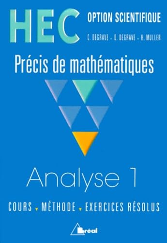 HEC - Option scientifique - Précis de Mathématiques : Analyse 1 9782842915421