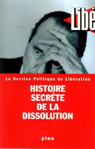 Histoire secrète de la dissolution 9782259188050