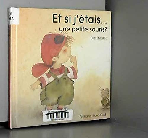 Et Si J'Etais... Une Petite Souris ? 9783314208027