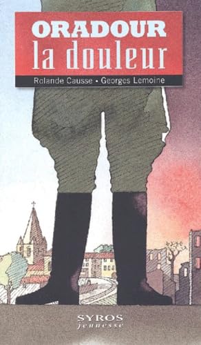 Oradour La Douleur 9782748500035