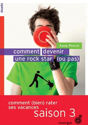 Comment devenir une rock star (ou pas) 9782812603921