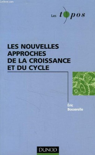 Les nouvelles approches de la croissance et du cycle 9782100039852
