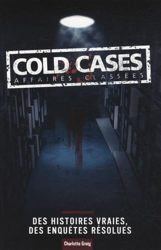 Cold Cases, Affaires Classées 9782357260146