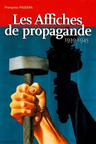 Les Affiches de propagande 1939-1945 9782849110706