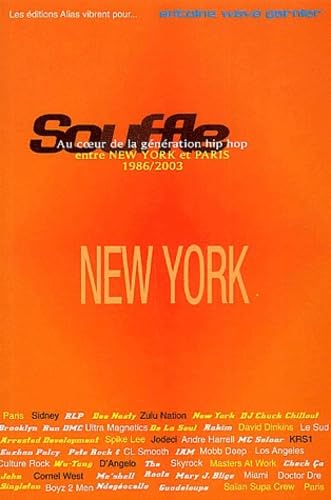 Souffle, au coeur de la génération hip-hop, entre New York et Paris, tome 1 : New York 1986-1996 9782847260564