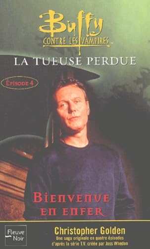Buffy contre les vampires, tome 28 : La Tueuse perdue - Livre 4 "Bienvenue en Enfer" 9782265072688
