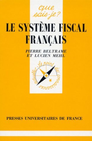 Le Système fiscal français, 6e édition 9782130447559