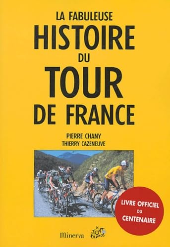 La fabuleuse histoire du Tour de France 9782830707663