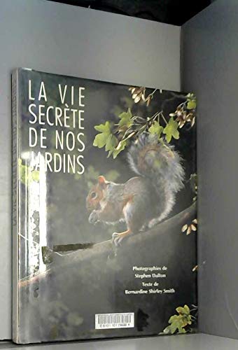 La vie secrete de nos jardins 9782731212778