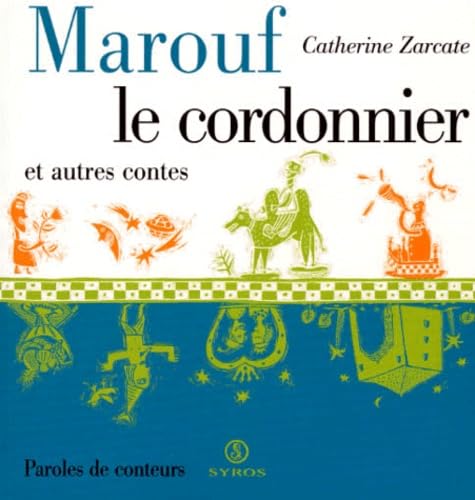 Marouf le cordonnier et autres contes 9782841463152