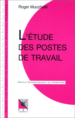 L'étude des postes de travail 9782710106548