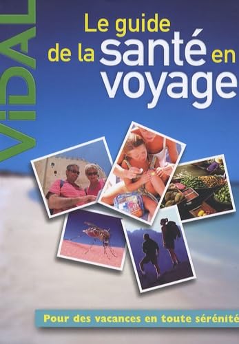 Le guide de la santé en voyage 9782850911545