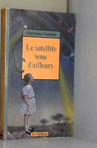 Satellite venu d'ailleurs (un) 9782867266027